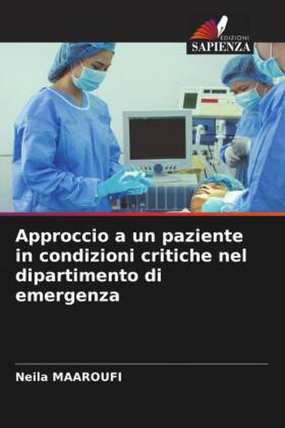 Approccio a un paziente in condizioni critiche nel dipartimento di emergenza