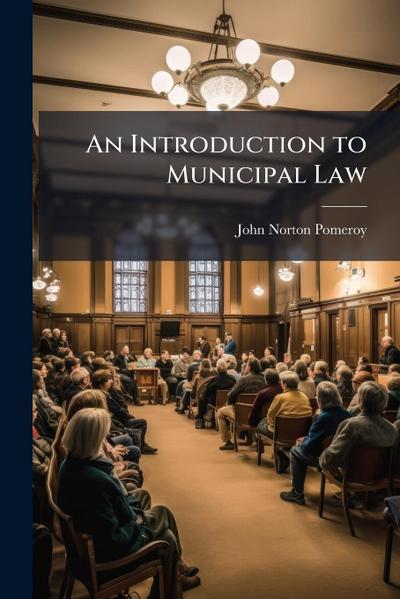 An Introduction to Municipal Law