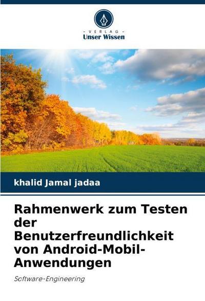 Rahmenwerk zum Testen der Benutzerfreundlichkeit von Android-Mobil-Anwendungen