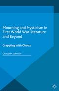Mourning and Mysticism in First World War Literature and Beyond