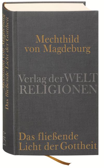 Mechthild von Magdeburg, Das fließende Licht der Gottheit