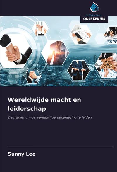 Wereldwijde macht en leiderschap