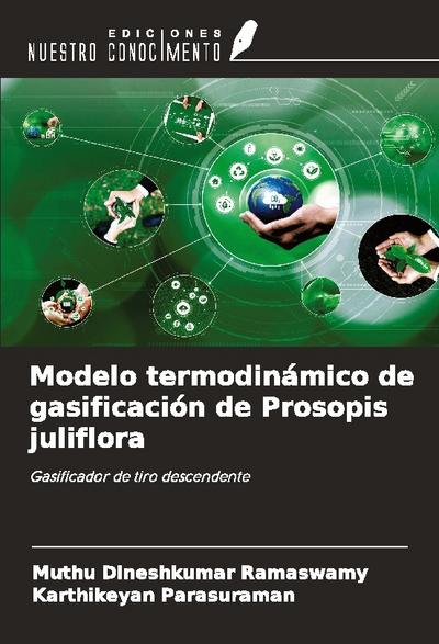 Modelo termodinámico de gasificación de Prosopis juliflora