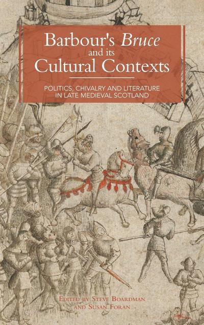 Barbour’s Bruce and Its Cultural Contexts