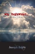 My Nightmare...And How I Woke From It (That Time I Died For A lil Bit, #1)