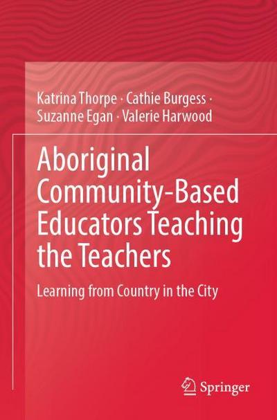 Aboriginal Community-Based Educators Teaching the Teachers