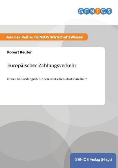 Europäischer Zahlungsverkehr - Robert Reuter