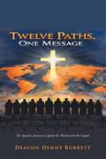 Twelve Paths, One Message