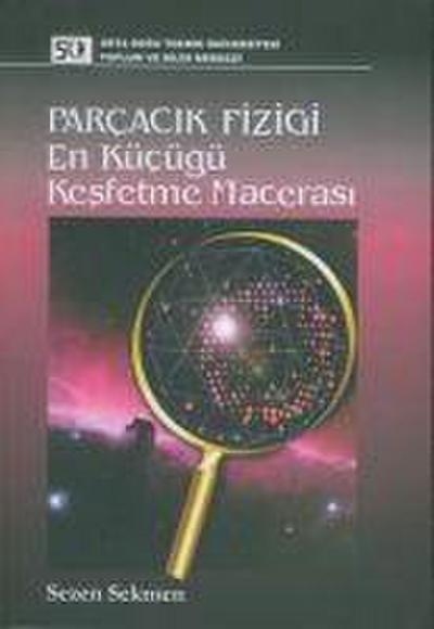 Parcacik Fizigi En Kücügü Kesfetme Macerasi