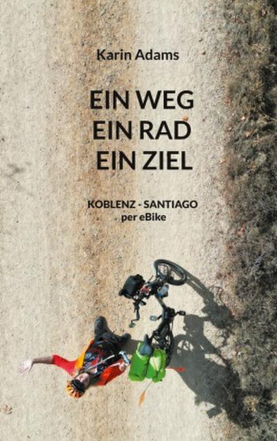 EIN WEG - EIN RAD - EIN ZIEL