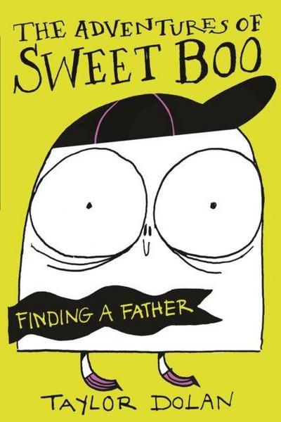 The Adventures of Sweet Boo: Finding a Father