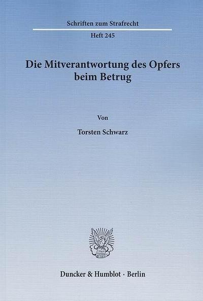 Die Mitverantwortung des Opfers beim Betrug.