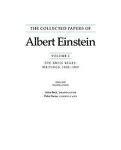 The Collected Papers of Albert Einstein, Volume 2 (English) - Albert Einstein