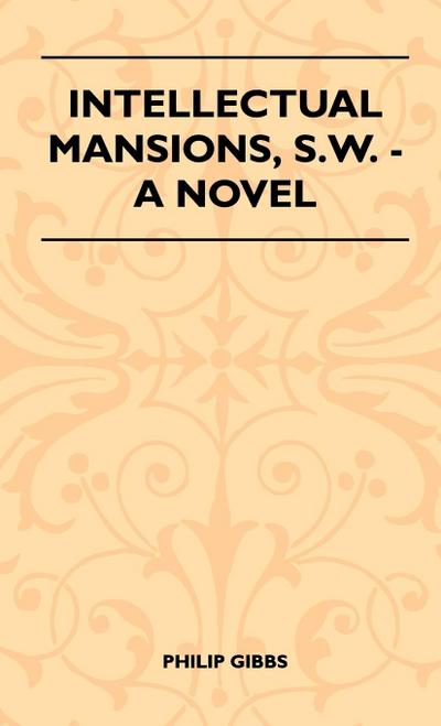 Intellectual Mansions, S.W. - A Novel