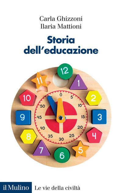 Storia dell’educazione. Cultura, infanzia, scuola tra Otto e Novecento