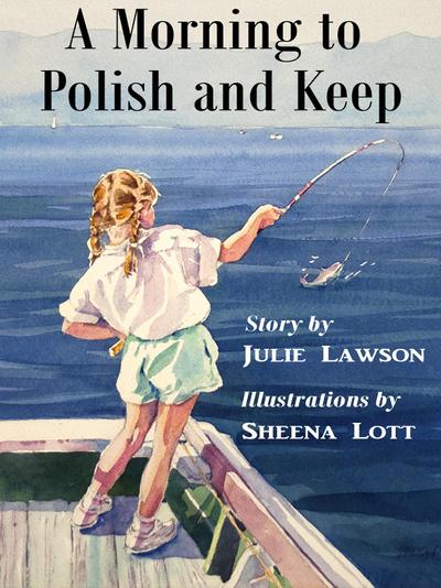 Morning to Polish and Keep