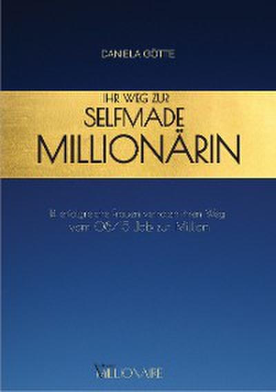 Ihr Weg zur Selfmade Millionärin