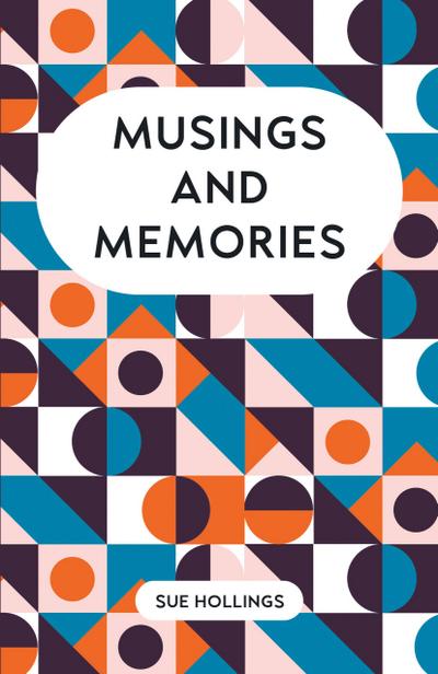Musings and Memories