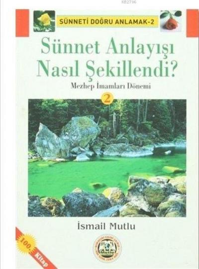 Sünnet Anlayisi Nasil Sekillendi