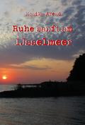 Ruhe sanft am IJsselmeer