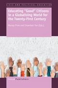 Educating ’Good’ Citizens in a Globali