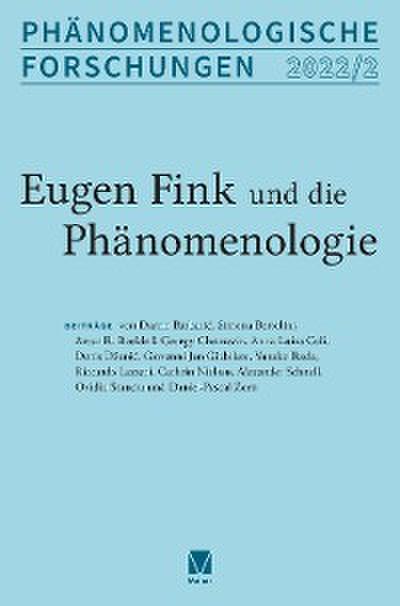 Eugen Fink und die Phänomenologie