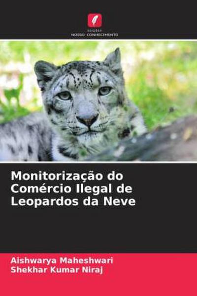 Monitorização do Comércio Ilegal de Leopardos da Neve
