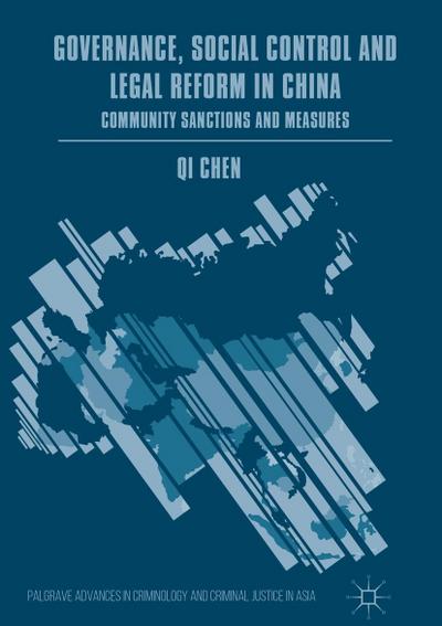 Governance, Social Control and Legal Reform in China