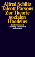 Zur Theorie sozialen Handelns