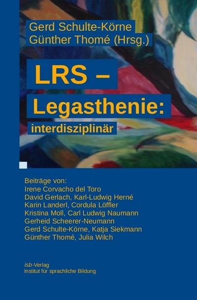 LRS - Legasthenie: interdisziplinär