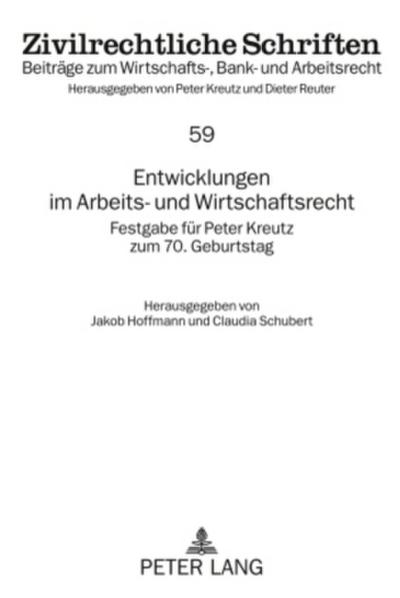 Entwicklungen im Arbeits- und Wirtschaftsrecht