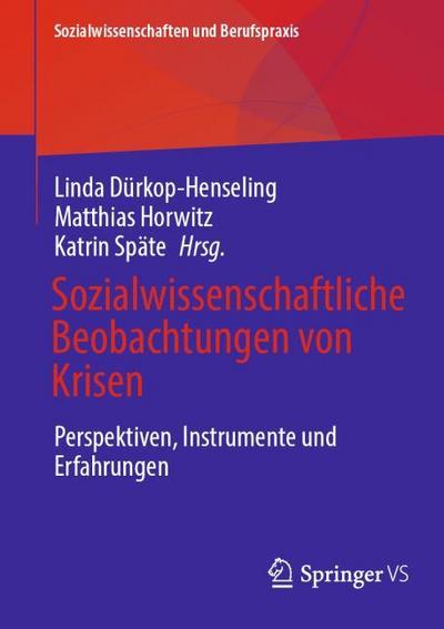 Sozialwissenschaftliche Beobachtungen von Krisen
