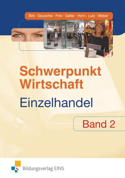 Schwerpunkt Wirtschaft - Einzelhandel, Ausgabe Baden-Württemberg. Bd.2