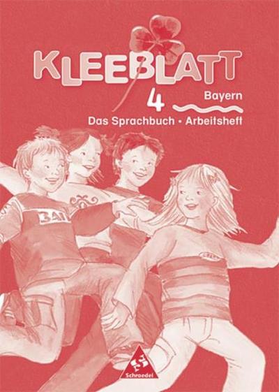 Kleeblatt. Das Sprachbuch - Ausgabe 2001 Bayern