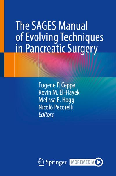 The SAGES Manual of Evolving Techniques in Pancreatic Surgery