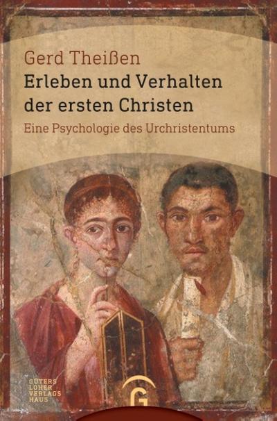 Erleben und Verhalten der ersten Christen