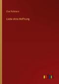 Liebe ohne Hoffnung