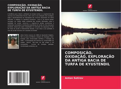 COMPOSIÇÃO, OXIDAÇÃO, EXPLORAÇÃO DA ANTIGA BACIA DE TURFA DE KYUSTENDIL