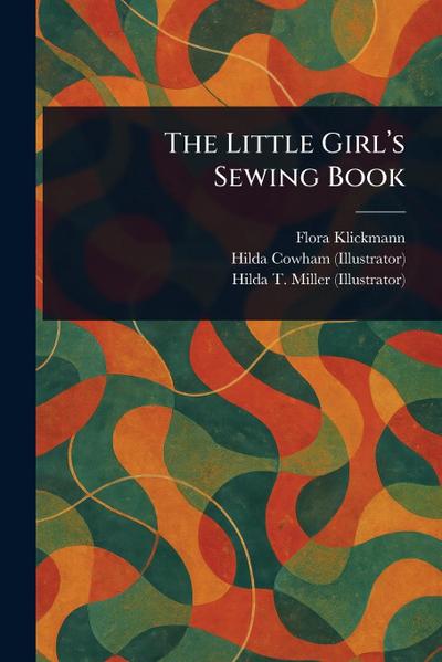 The Little Girl’s Sewing Book
