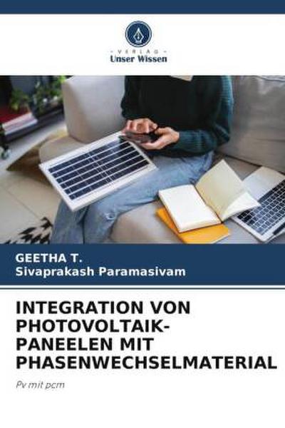 INTEGRATION VON PHOTOVOLTAIK-PANEELEN MIT PHASENWECHSELMATERIAL