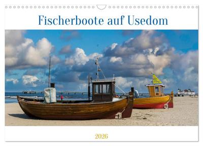 Fischerboote auf Usedom (Wandkalender 2026 DIN A3 quer), CALVENDO Monatskalender