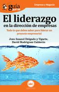 GuíaBurros El liderazgo en la dirección de empresas