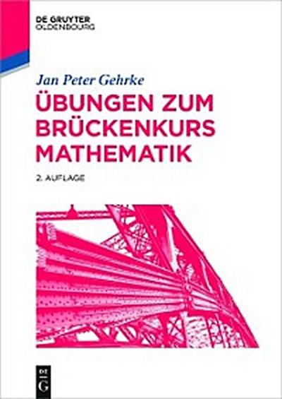 Übungen zum Brückenkurs Mathematik