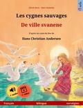Les cygnes sauvages – De ville svanene (français – norvégien)