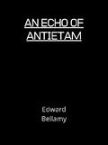 An Echo Of Antietam