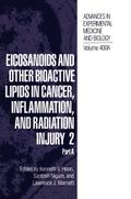 Eicosanoids and Other Bioactive Lipids in Cancer, Inflammation, and Radiation Injury 2