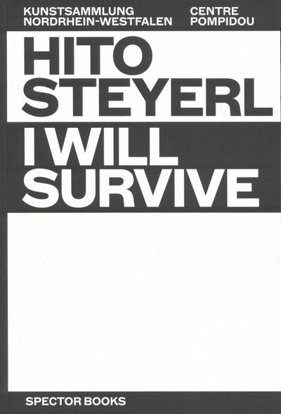 Hito Steyerl: I Will Survive