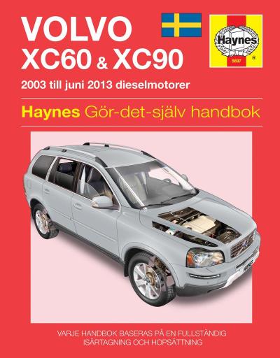 Volvo XC60 and XC90 (2003 - 2012) Haynes Repair Manual (svenske utgava)