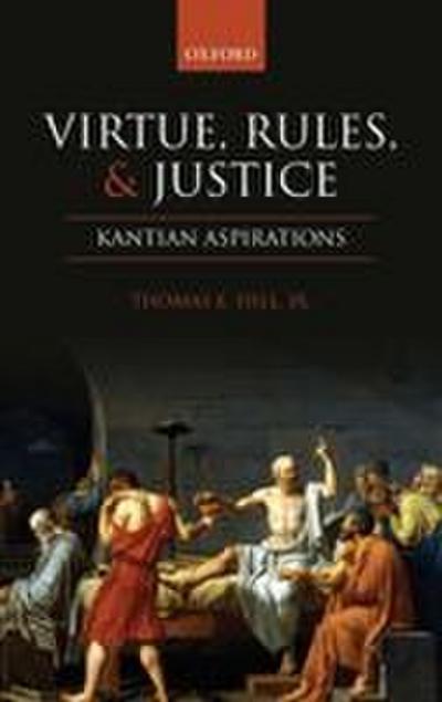 Virtue, Rules, and Justice