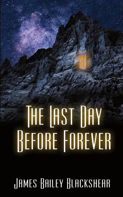 The Last Day Before Forever